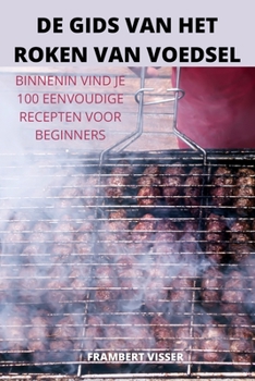 Paperback de Gids Van Het Roken Van Voedsel [Dutch] Book