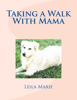 Paperback Taking a Walk With Mama Book