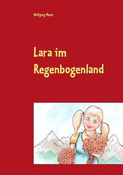Paperback Lara im Regenbogenland [German] Book