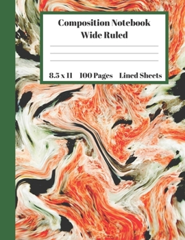 Composition Notebook Wide Ruled Lined Sheets: Pretty Under 11 Dollar Gifts Mixed Marble Paint Notebook Back to School and Home Schooling Journal For ... students Adults Teachers Elementary School