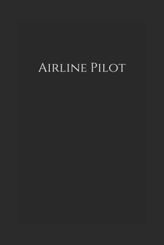Airline Pilot: Notebook