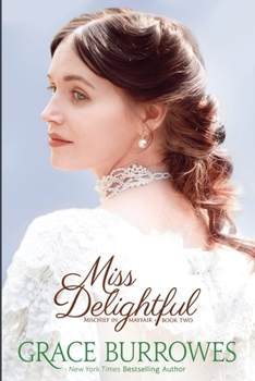 Miss Delightful - Book #2 of the Mischief in Mayfair