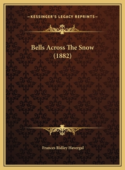 Bells Across The Snow (1882)