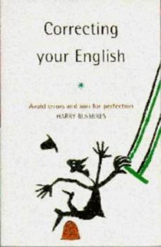 Paperback Correcting Your English - the Essential Companion to Written English Book