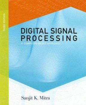 Hardcover Digital Signal Processing: A Computer-Based Approach [With CDROM] Book
