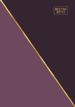 Meeting Notes: Weekly and Monthly Business Agenda Organizer with Action Items - To Do Lists - Notes | Abstract Purple & Gold (Office Organization Notebooks)