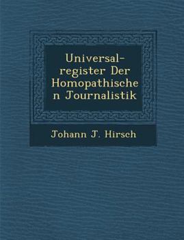 Universal-Register Der Hom Opathischen Journalistik