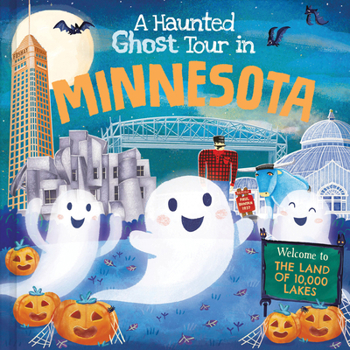 Hardcover A Haunted Ghost Tour in Minnesota Book