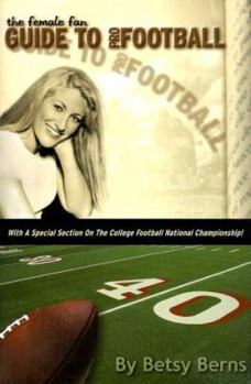 Paperback The Female Fan Guide to Pro Football Book