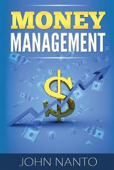 Paperback Money Management: Managing Your Money The Correct Way Book