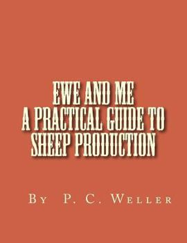 Paperback Ewe and Me A Practical Guide to Sheep Production Book