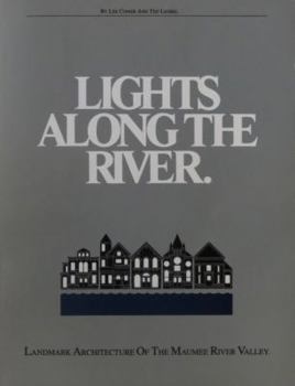 Lights Along the River: Landmark Architecture of the Maumee River Valley