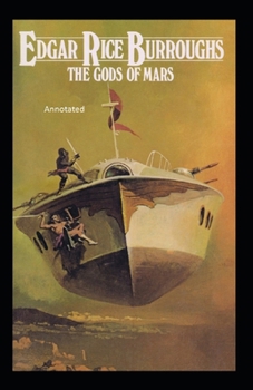 Paperback The Gods of Mars Annotated Book