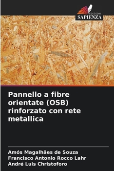 Pannello a fibre orientate (OSB) rinforzato con rete metallica (Italian Edition)