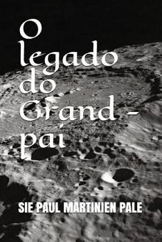 Paperback O legado do Grand - pai [Portuguese] Book