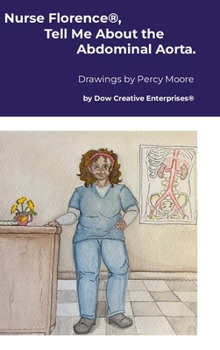 Hardcover Nurse Florence(R), Tell Me About the Abdominal Aorta. Book