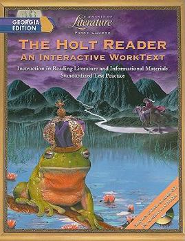 Paperback The Holt Reader, Georgia Edition: First Course: An Interactive Worktext Book