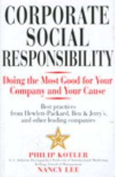 Hardcover Corporate Social Responsibility: Doing the Most Good for Your Company and Your Cause Book