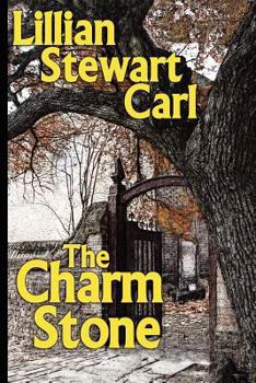 The Charm Stone - Book #4 of the A Jean Fairbairn/Alasdair Cameron Mystery