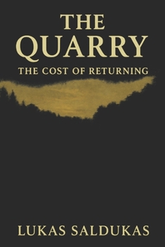 Paperback The Quarry: The Cost of Returning Book