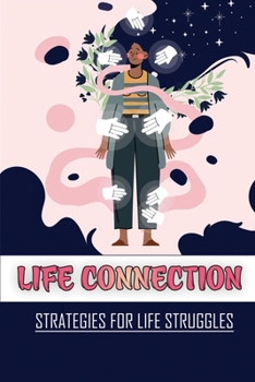 Paperback Life Connection: Strategies For LIfe Struggles: Life Flavour Book