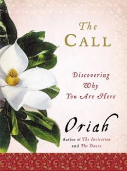 Hardcover The Call: Discovering Why You Are Here Book