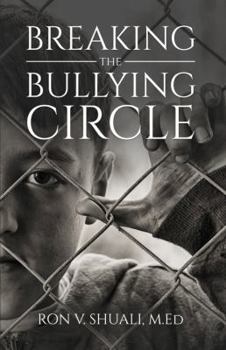 Paperback Breaking the Bullying Circle Book