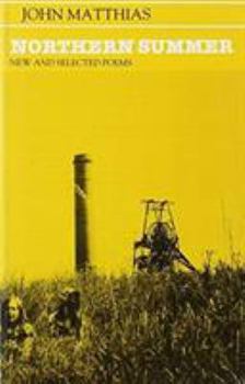Paperback Northern Summer: New & Selected Poems, 1963-1983 Book