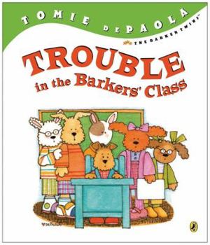 Trouble in the Barkers' Class (Barker Twins) - Book  of the Barker Twins