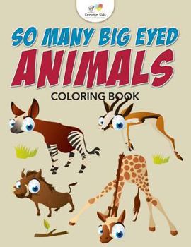 Paperback So Many Big Eyed Animals Coloring Book