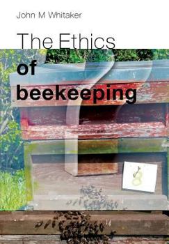 Paperback The Ethics of Beekeeping Book
