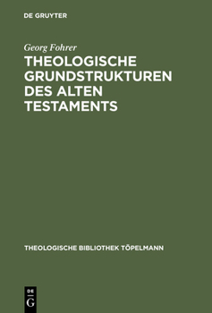 Hardcover Theologische Grundstrukturen des Alten Testaments [German] Book