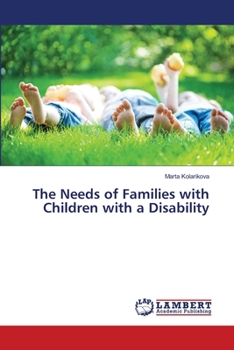 Paperback The Needs of Families with Children with a Disability Book