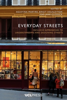 Paperback Everyday Streets: Inclusive approaches to understanding and designing streets Book
