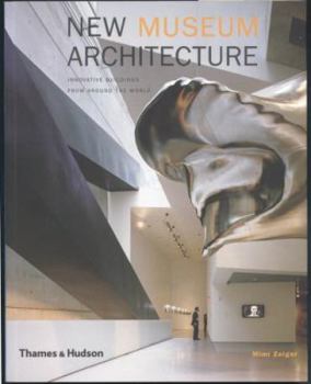Paperback New Museum Architecture: Innovative Buildings from Around the World Book