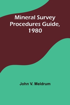 Paperback Mineral Survey Procedures Guide, 1980 Book
