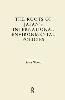 Hardcover The Roots of Japan's Environmental Policies Book