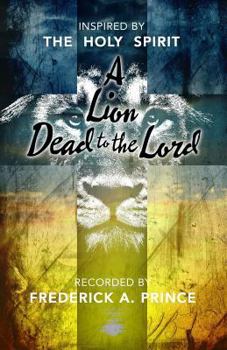 Paperback A Lion Dead to The Lord Book