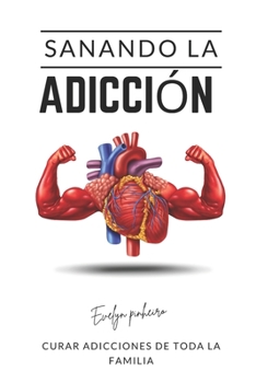 Paperback Sanando la adicción [Spanish] Book