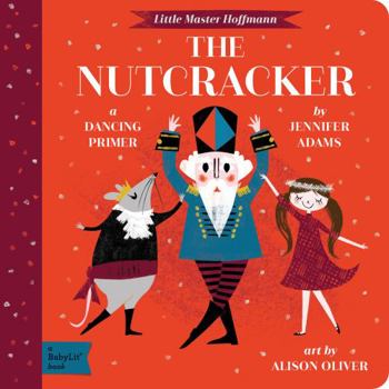 Board book The Nutcracker: A Babylit(r) Dancing Primer Book