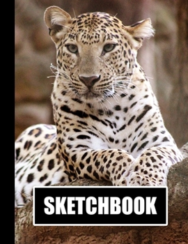 Sketchbook: Leopard Cover Design White Paper 120 Blank Unlined Pages 8.5 X 11 Matte Finished Soft Cover