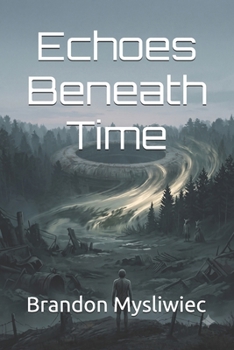 Echoes Beneath Time (Legacy of the Ark)