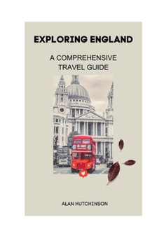 Paperback Exploring England: A Comprehensive Travel Guide Book