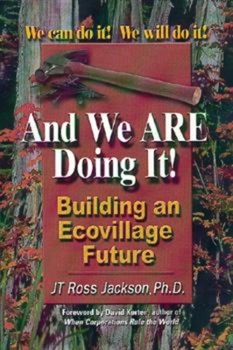 Paperback And We Are Doing It!: Building and Ecovillage Future Book