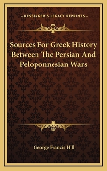 Hardcover Sources For Greek History Between The Persian And Peloponnesian Wars Book