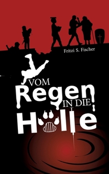 Paperback Vom Regen in die Hölle [German] Book