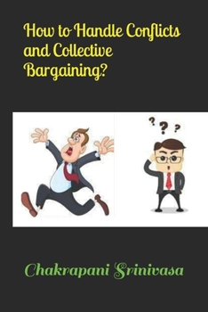 Paperback How to Handle Conflicts and Collective Bargaining? Book