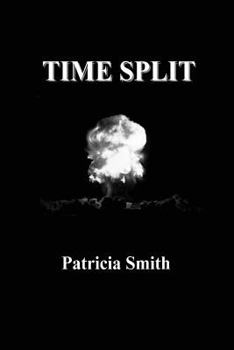 Time Split - Book #1 of the Time Split