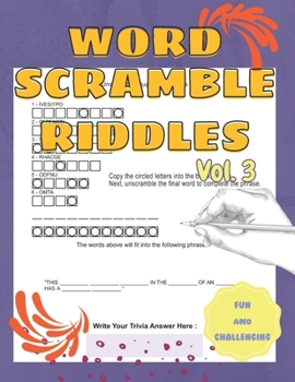 Paperback Fun and Challenging Word Scramble Riddles Word Jumbles to Unscramble Volume 3: Part Of A Word Scramble Books For Adults Series Book