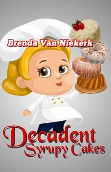 Paperback Decadent Syrupy Cakes Book